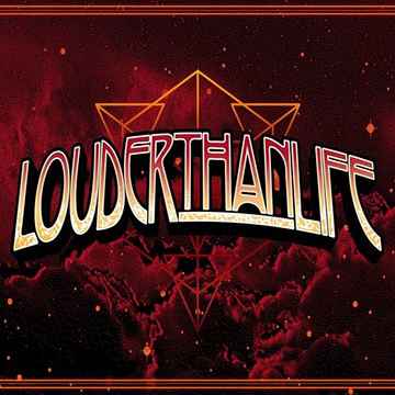 Louder Than Life